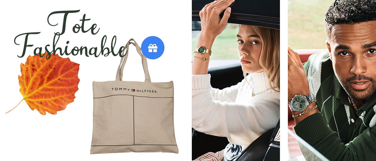 Picture of a man and a woman wearing a Tommy Hilfiger watch next to a picure of a Tommy Hilfiger Tote bag and the text Tote Fashionable.Tommy Hilfiger